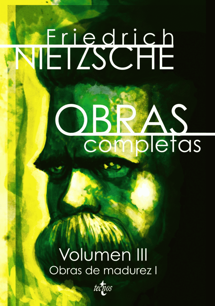 Obras completas Nietzsche, volumen III